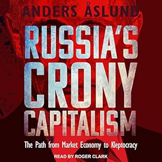 Russia's Crony Capitalism Audiobook By Anders Aslund cover art