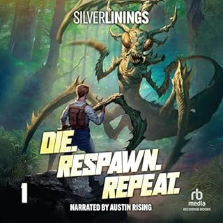 Die. Respawn. Repeat. Audiobook By Silver Linings cover art