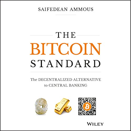 The Bitcoin Standard Audiolibro Por Saifedean Ammous arte de portada