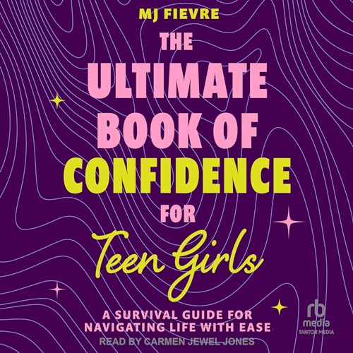 The Ultimate Book of Confidence for Teen Girls cover art