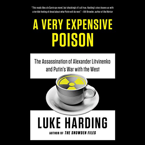 A Very Expensive Poison Audiobook By Luke Harding cover art