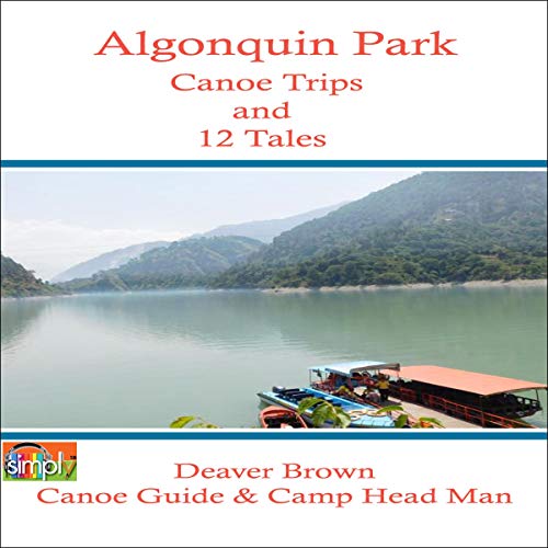 Algonquin Park Canoe Trips and Tales cover art