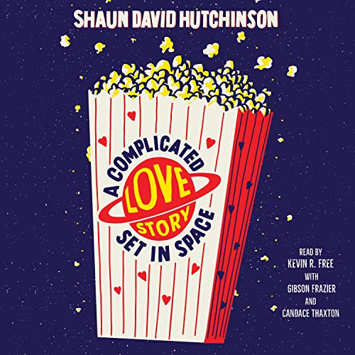 A Complicated Love Story Set in Space Audiolivro Por Shaun David Hutchinson capa