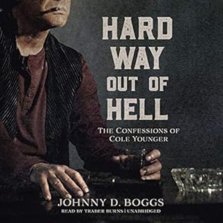 Hard Way Out of Hell Audiobook By Johnny D. Boggs cover art