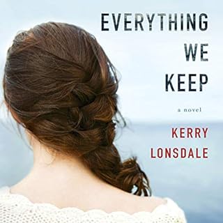 Everything We Keep Audiobook By Kerry Lonsdale cover art