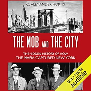 The Mob and the City Audiobook By C. Alexander Hortis cover art