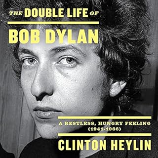 The Double Life of Bob Dylan Audiolibro Por Clinton Heylin arte de portada