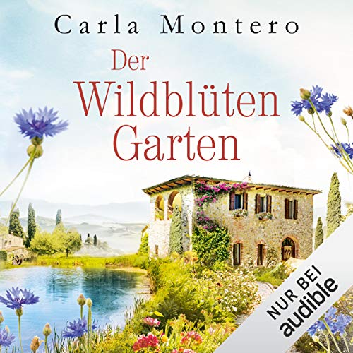 Der Wildblütengarten Audiolibro Por Carla Montero arte de portada