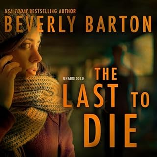 The Last to Die Audiobook By Beverly Barton cover art