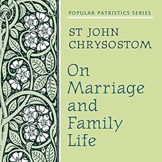 On Marriage and Family Life Audiobook By St. John Chrysostom cover art