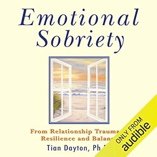 Emotional Sobriety Audiobook By Tian Dayton cover art