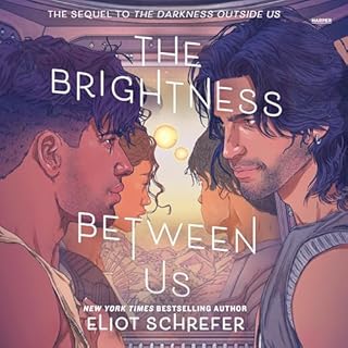 The Brightness Between Us Audiolibro Por Eliot Schrefer arte de portada