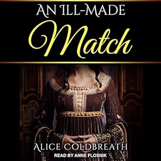 An Ill-Made Match Audiobook By Alice Coldbreath cover art