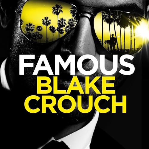 Famous Audiobook By Blake Crouch cover art