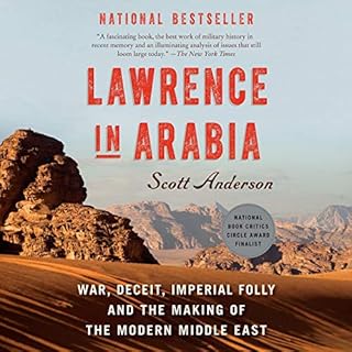 Lawrence in Arabia Audiobook By Scott Anderson cover art