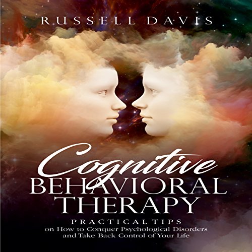 Cognitive Behavioral Therapy Audiobook By Russell Davis cover art