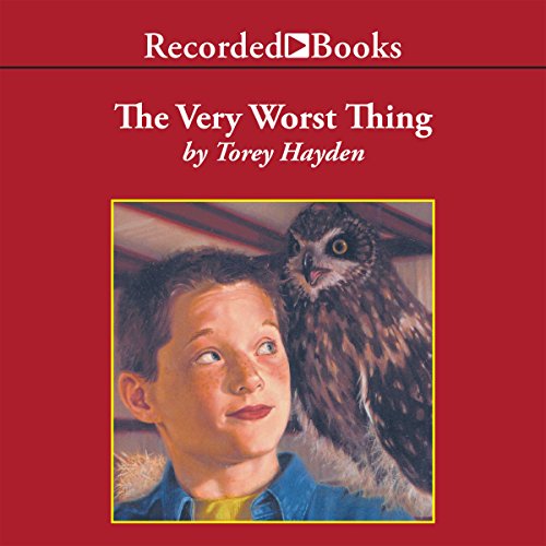 The Very Worst Thing Audiolibro Por Torey Hayden arte de portada