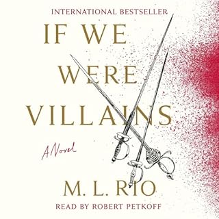 If We Were Villains Audiobook By M. L. Rio cover art