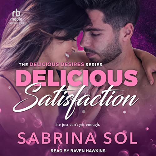 Delicious Satisfaction Audiolibro Por Sabrina Sol arte de portada