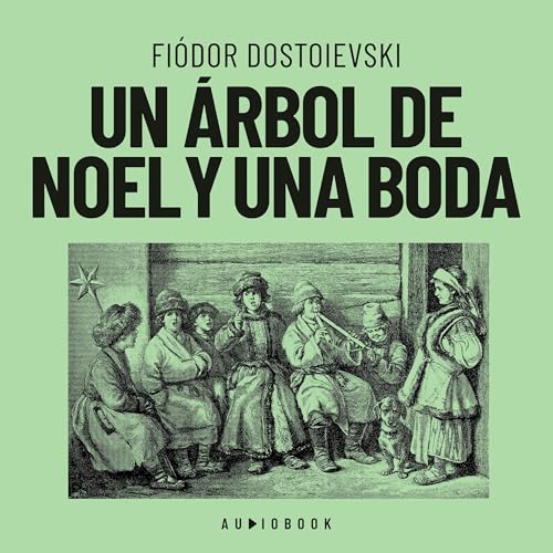 Un árbol de Noel y una boda Audiolibro Por Fiodor Dostoyevski arte de portada