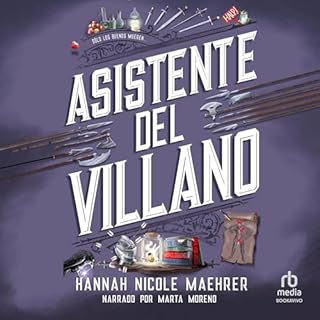 Asistente del villano [Assistant to the Villain] Audiobook By Hannah Nicole Maehrer cover art