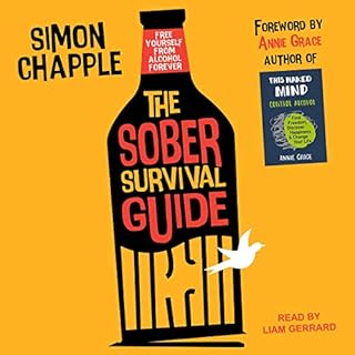 The Sober Survival Guide Audiobook By Simon Chapple, Annie Grace - foreword cover art