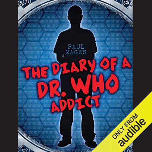 The Diary of a Dr Who Addict Audiolivro Por Paul Magrs capa