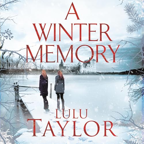 A Winter Memory Audiobook By Lulu Taylor cover art