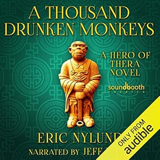 A Thousand Drunken Monkeys: Book 2 in the Hero of Thera Series Audiolibro Por Eric Nylund arte de portada