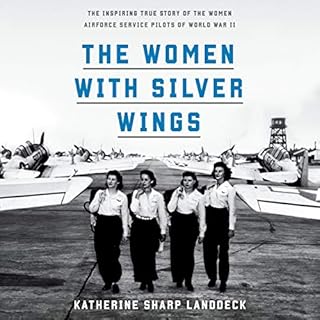 The Women with Silver Wings Audiolibro Por Katherine Sharp Landdeck arte de portada