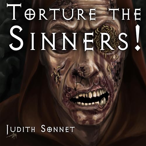 Torture the Sinners! Audiolibro Por Judith Sonnet arte de portada