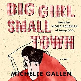 Big Girl, Small Town Audiobook By Michelle Gallen cover art