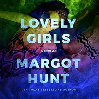 Lovely Girls Audiobook By Margot Hunt cover art