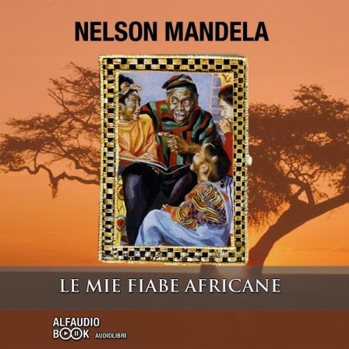 Couverture de Le mie fiabe africane