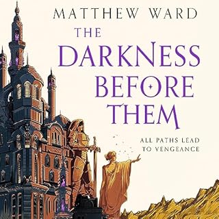 The Darkness Before Them Audiobook By Matthew Ward cover art