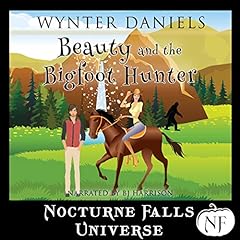 Beauty and the Bigfoot Hunter Audiolibro Por Wynter Daniels arte de portada