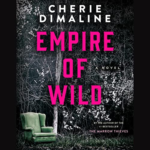 Empire of Wild Audiolibro Por Cherie Dimaline arte de portada