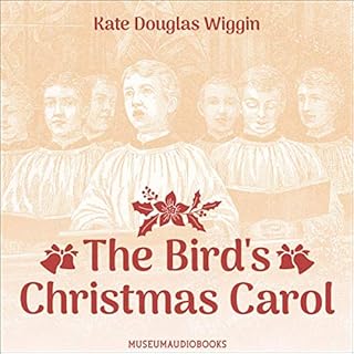 The Bird's Christmas Carol Audiobook By Kate Douglas Wiggin cover art