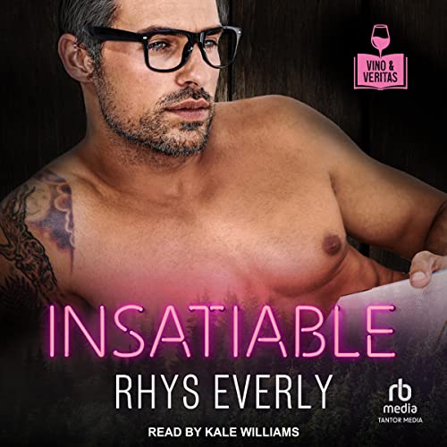 Insatiable Audiobook By Rhys Everly cover art