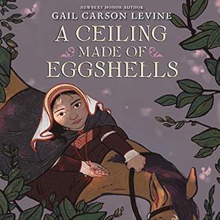 A Ceiling Made of Eggshells Audiolibro Por Gail Carson Levine arte de portada