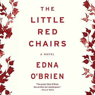 The Little Red Chairs Audiobook By Edna O'Brien cover art