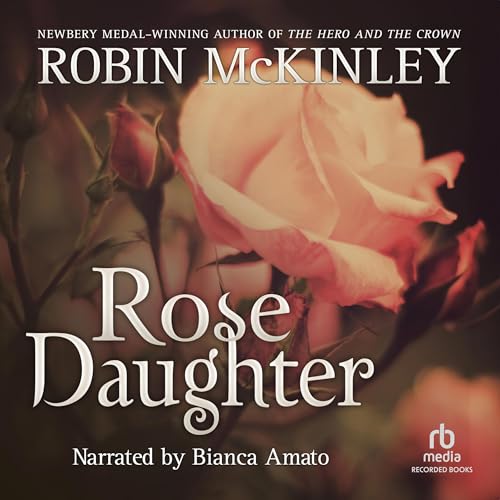 Rose Daughter Audiolibro Por Robin McKinley arte de portada