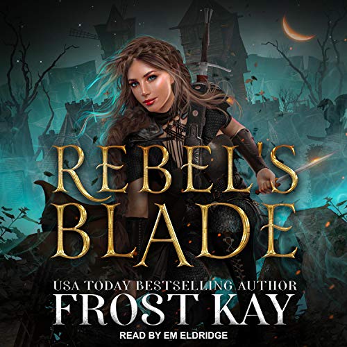 Rebel's Blade Audiolibro Por Frost Kay arte de portada