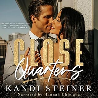 Close Quarters Audiobook By Kandi Steiner cover art