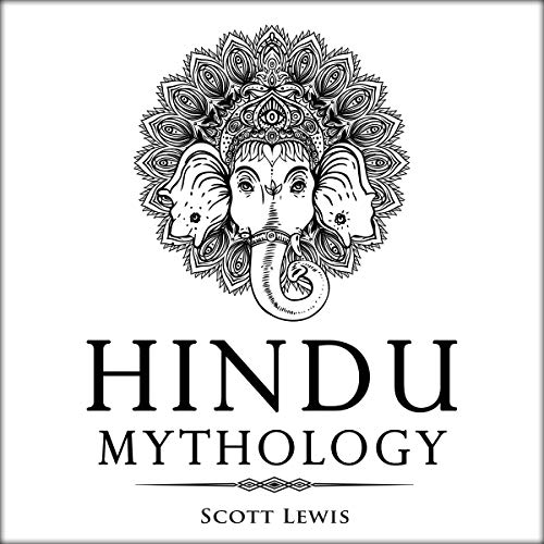 Hindu Mythology: Classic Stories of Hindu Myths, Gods, Goddesses, Heroes and Monsters cover art