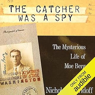 The Catcher Was a Spy Audiobook By Nicholas Dawidoff cover art