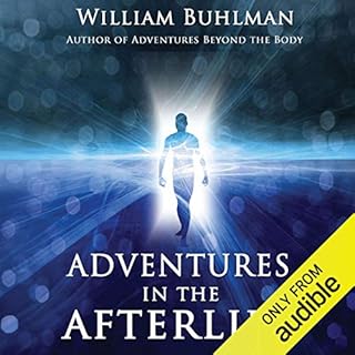 Adventures in the Afterlife Audiobook By William Buhlman cover art