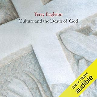 Culture and the Death of God Audiobook By Terry Eagleton cover art