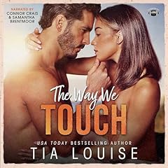 The Way We Touch Audiobook By Tia Louise cover art