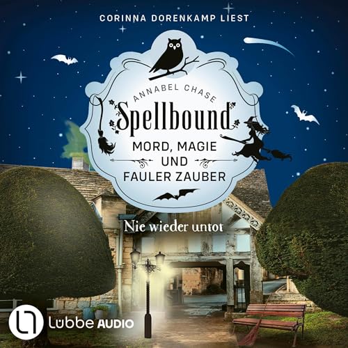 Spellbound - Nie wieder untot Audiolivro Por Annabel Chase, Ulrike Gerstner capa